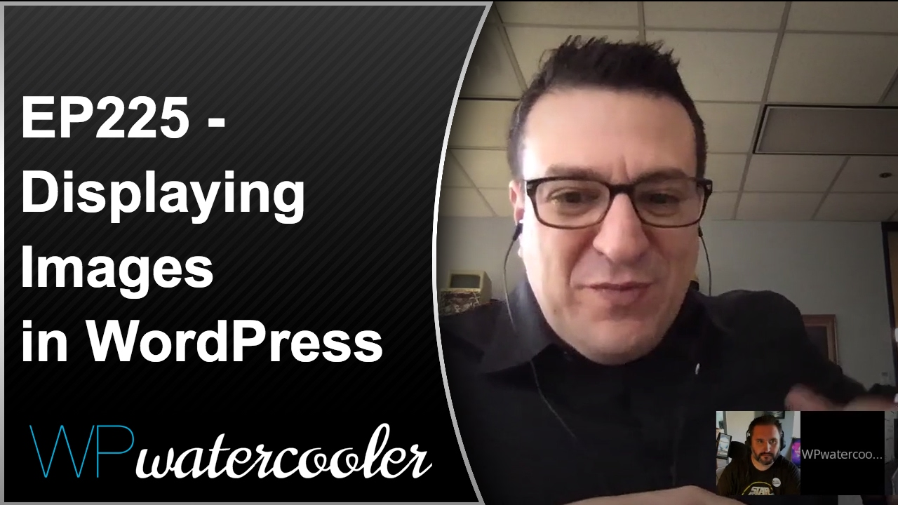 EP225 – Displaying Images in WordPress