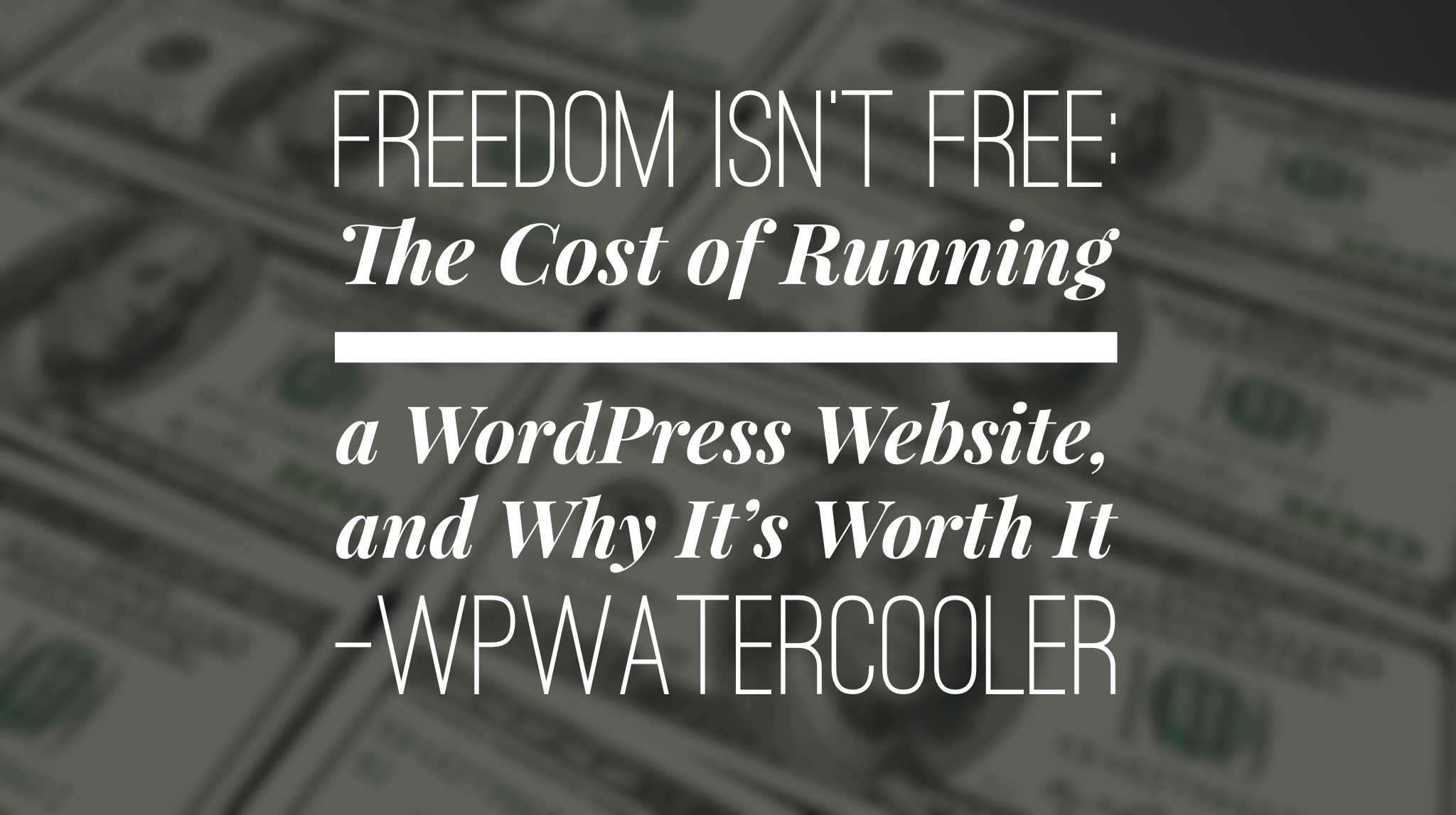 EP255 – Freedom Isn’t Free The Cost of Running a WordPress Website and Why It’s Worth It