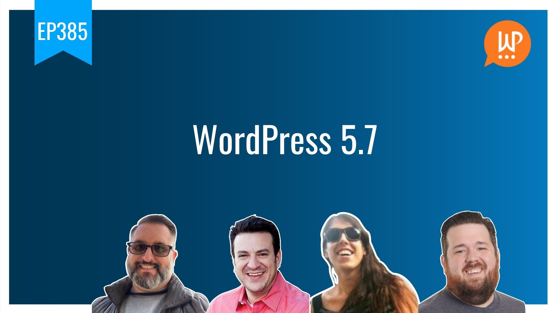 EP385 – WordPress 5.7